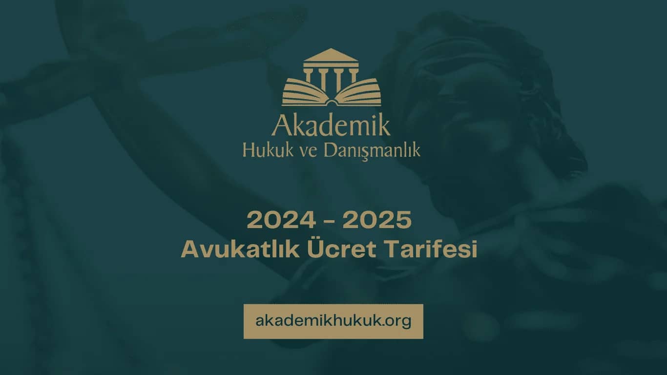 2024-2025 Avukatlık Asgari Ücret Tarifesi