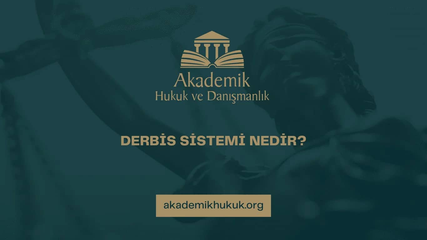 DERBİS SİSTEMİ NEDİR? | 2025