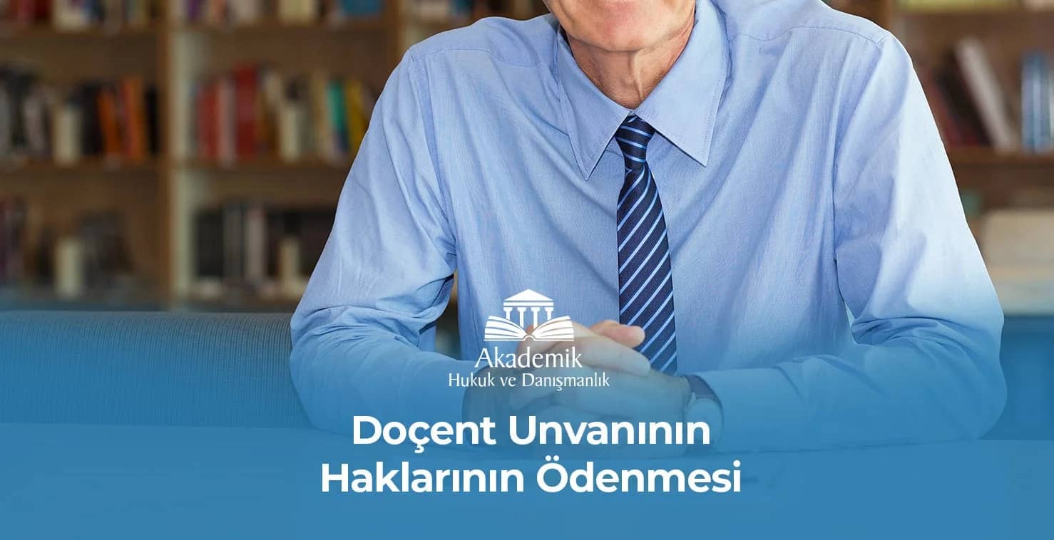 Doçent Unvanının Haklarının Ödenmesi