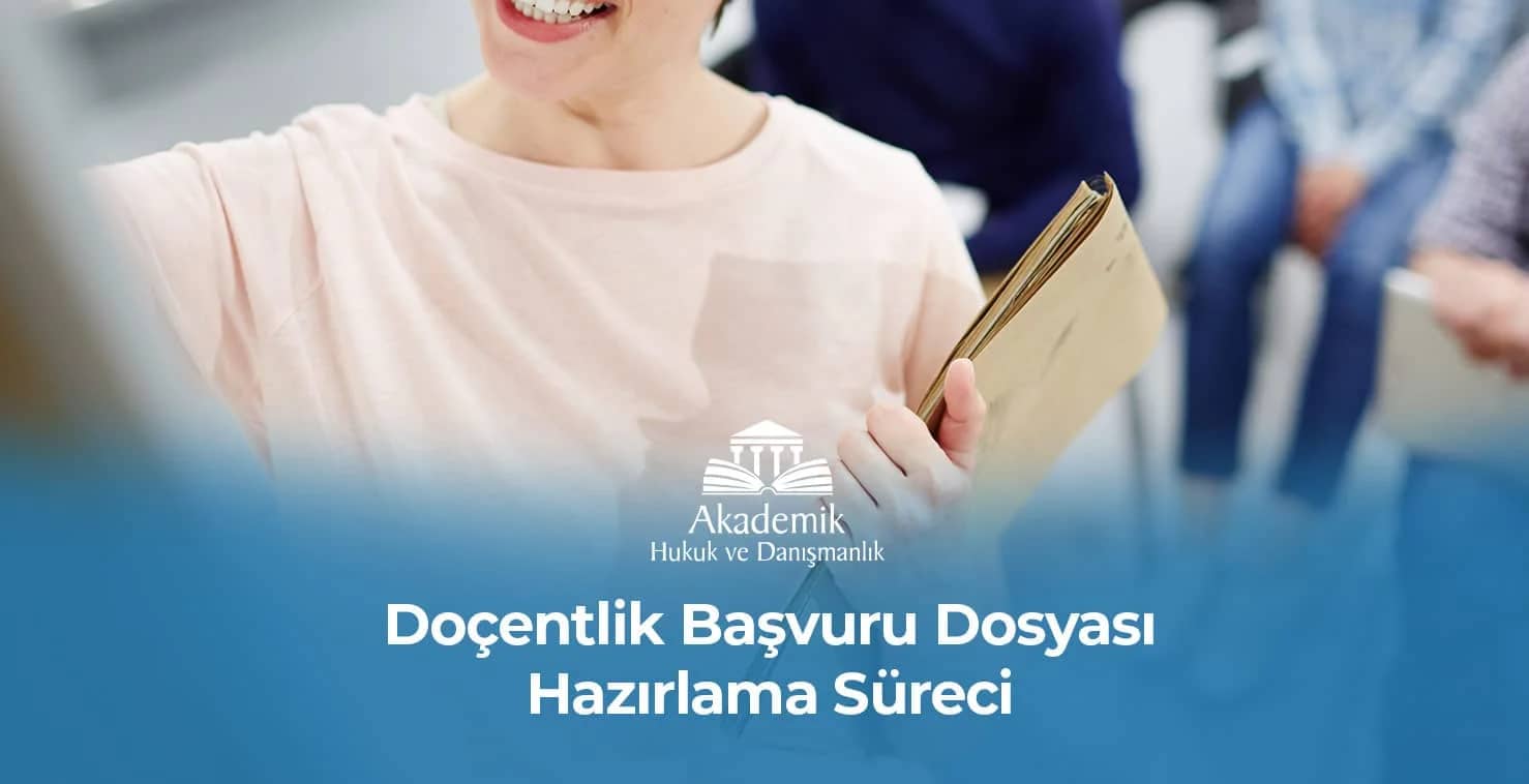 Doçentlik Başvuru Dosyası Hazırlama (2023 Ekim Dönemi)