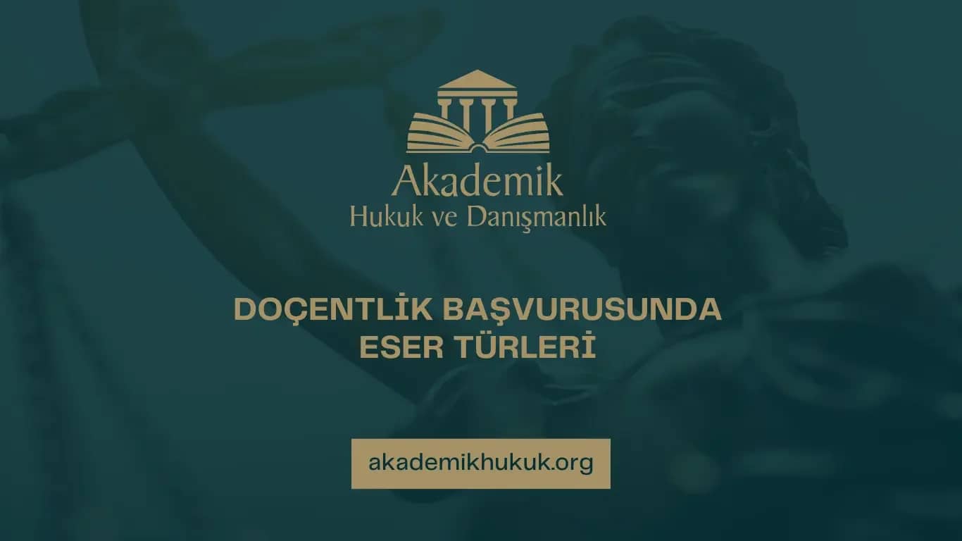 Doçentlik Başvurusunda Eser Türleri