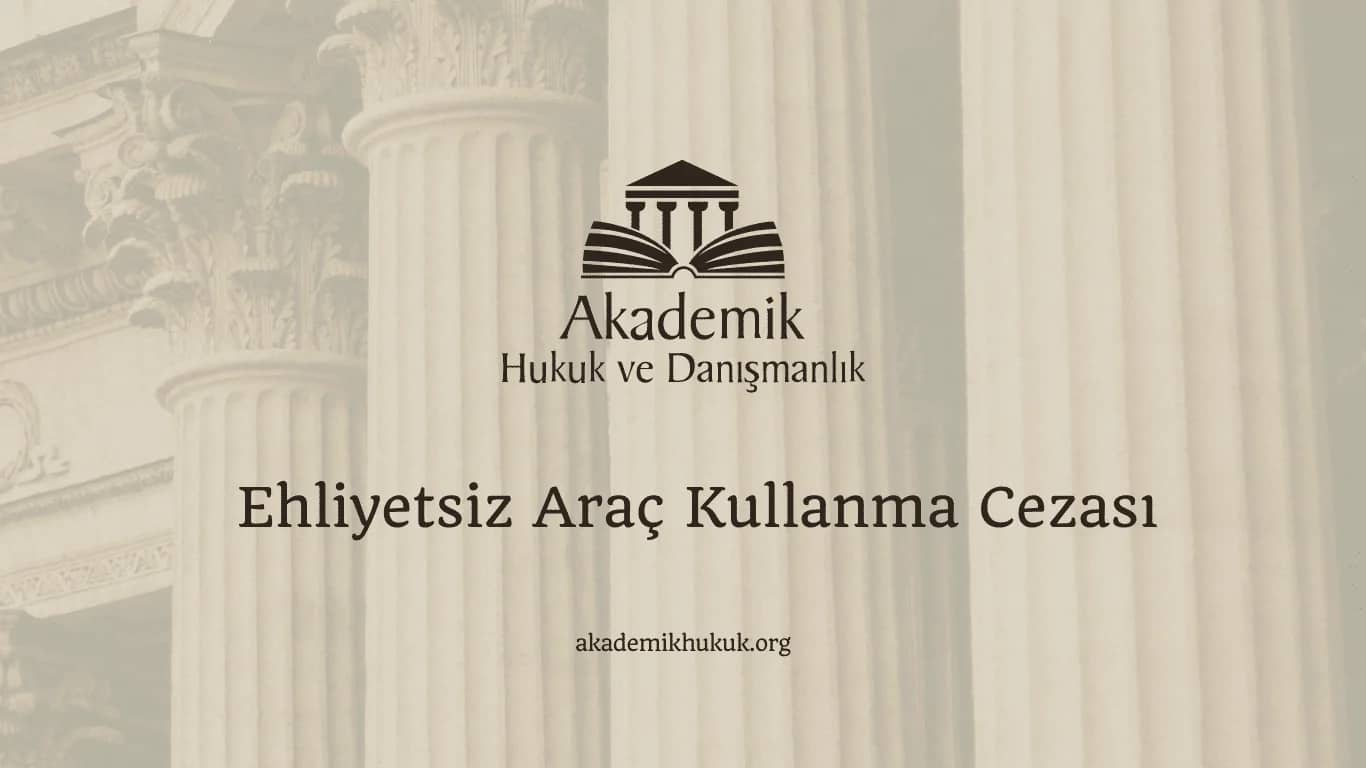 Ehliyetsiz Araç Kullanma Cezası(2024)