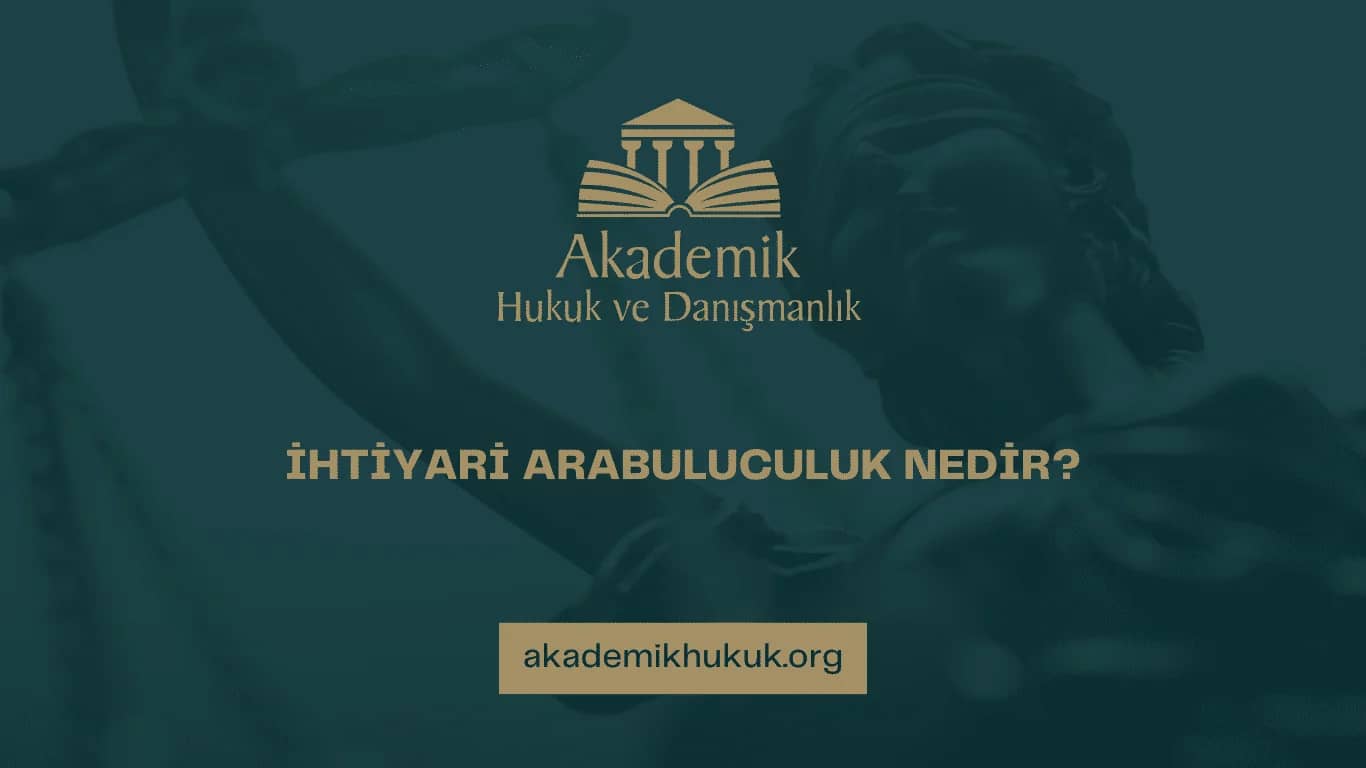 İHTİYARİ ARABULUCULUK NEDİR? (2024)
