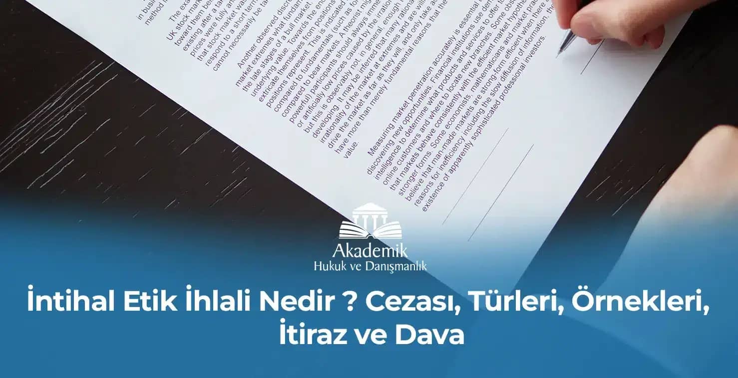 İntihal Etik İhlali Nedir ? Cezası, Türleri, Örnekleri, İtiraz ve Dava (2023)