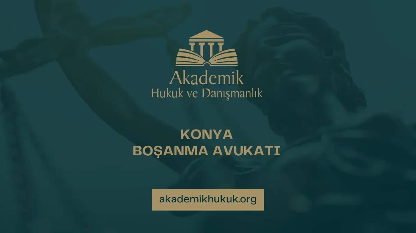 KONYA BOŞANMA AVUKATI