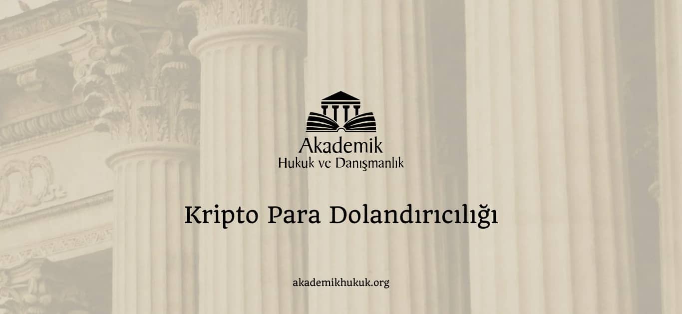 KRİPTO PARA DOLANDIRICILIĞI (2024)