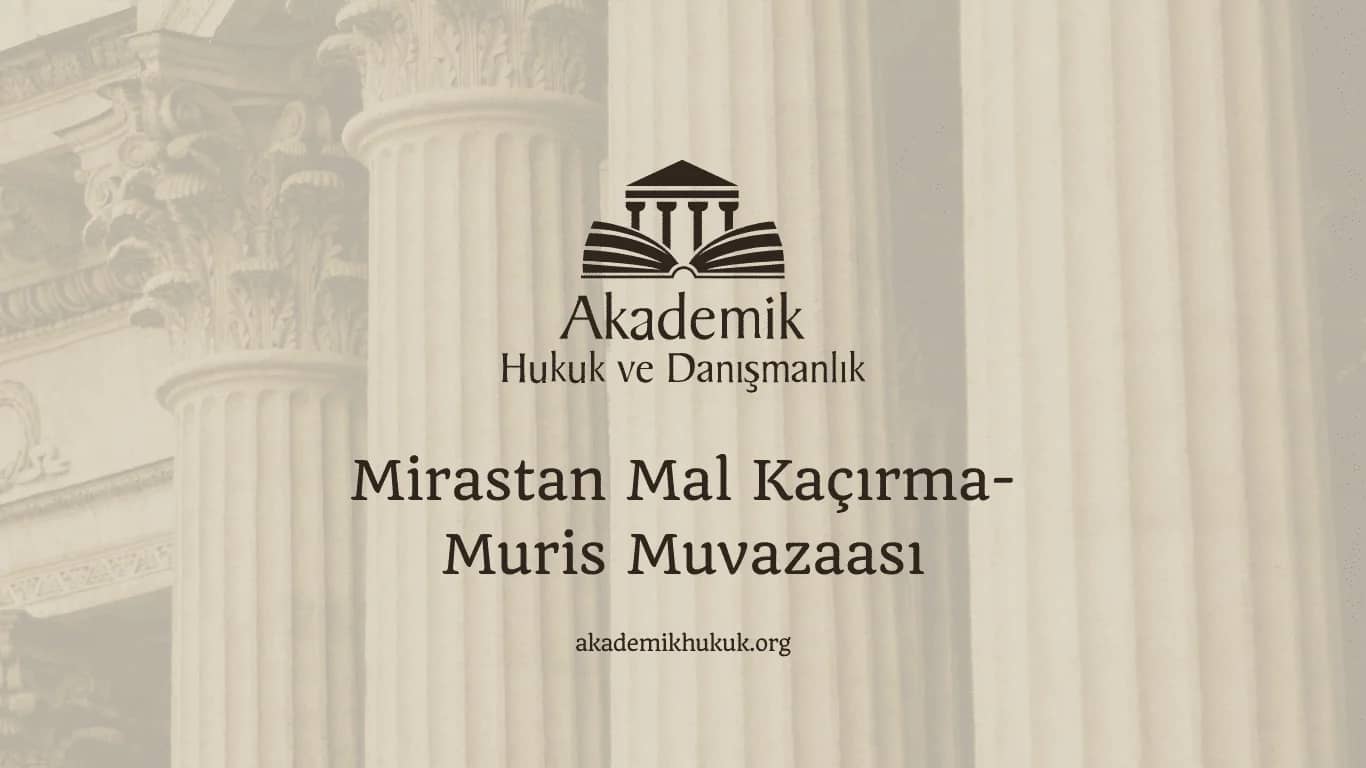 Mirastan Mal Kaçırma-Muris Muvazaası (2024)