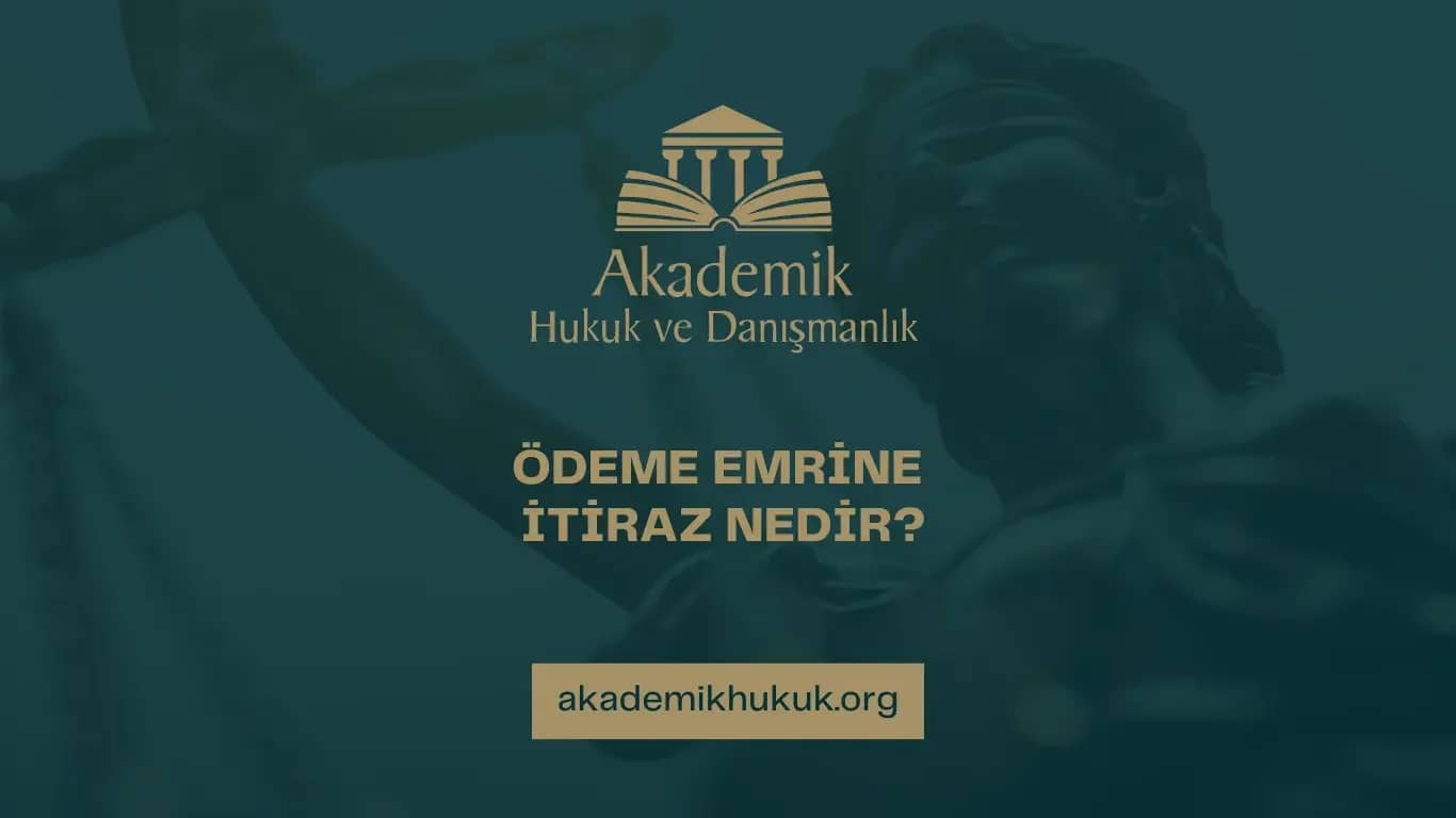 ÖDEME EMRİNE İTİRAZ NEDİR?