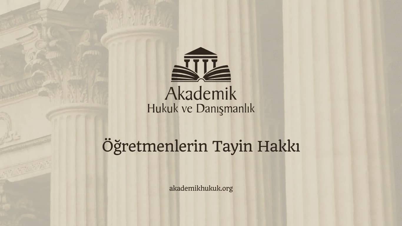 ÖĞRETMENLERİN TAYİN HAKKI (2024)