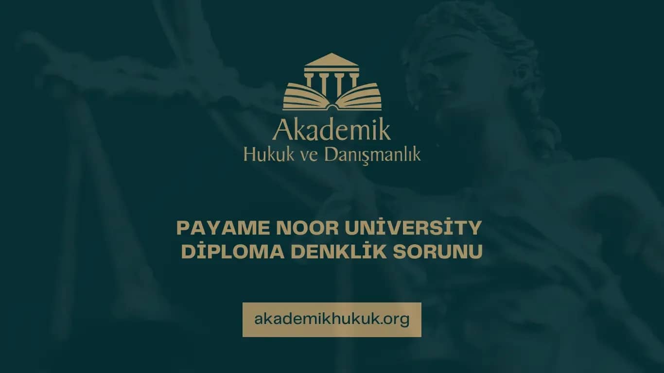 PAYAME NOOR UNİVERSİTY DİPLOMA DENKLİK SORUNU