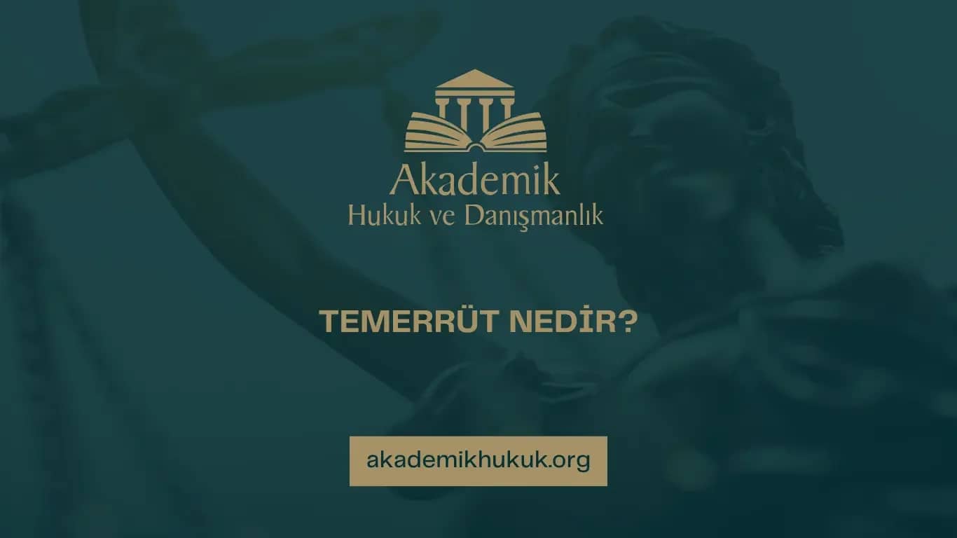 TEMERRÜT NEDİR?