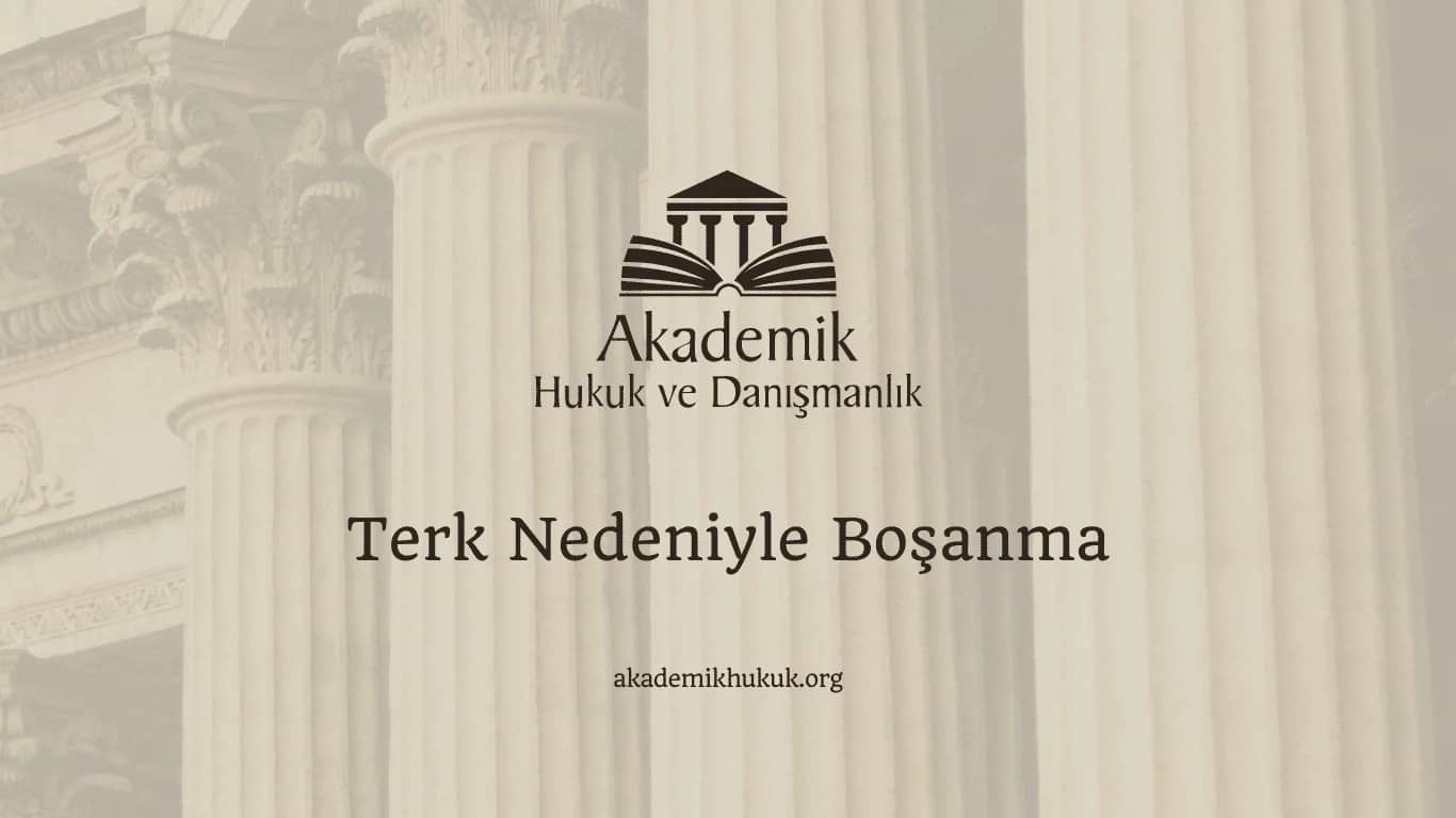 Terk Nedeniyle Boşanma (2024)