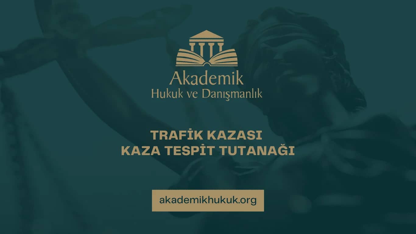 TRAFİK KAZASI KAZA TESPİT TUTANAĞI (2024)