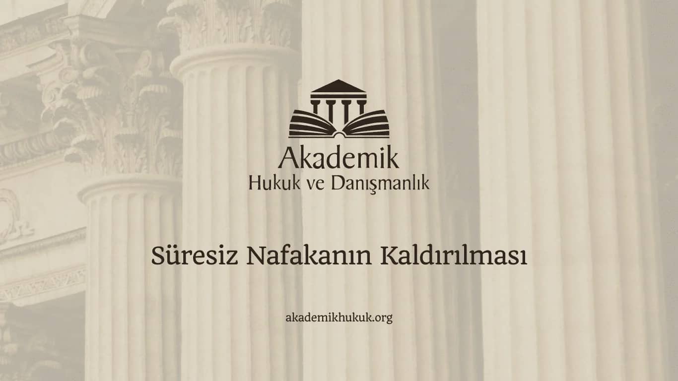 Süresiz Nafakanın Kaldırılması (2024)