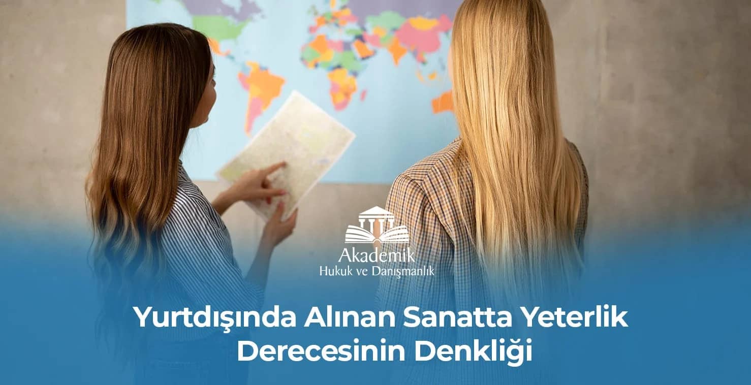 Yurtdışında Alınan Sanatta Yeterlik Derecesinin Denkliği