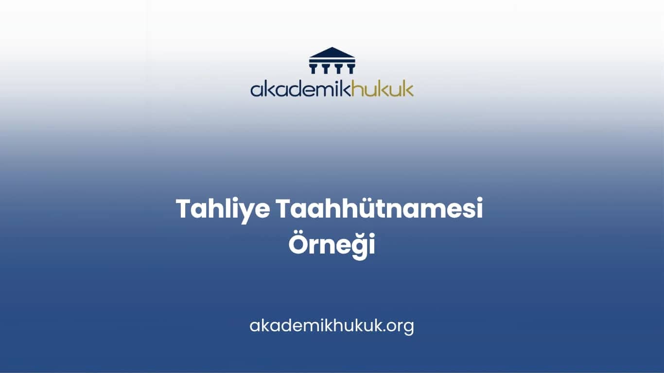 Tahliye Taahhütnamesi Örneği