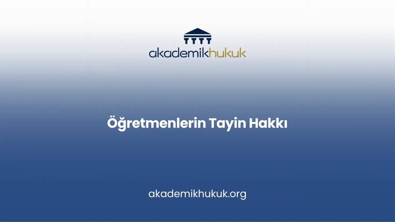 Öğretmenlerin Tayin Hakkı
