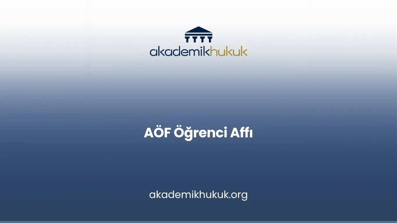 AÖF Öğrenci Affı 2026
