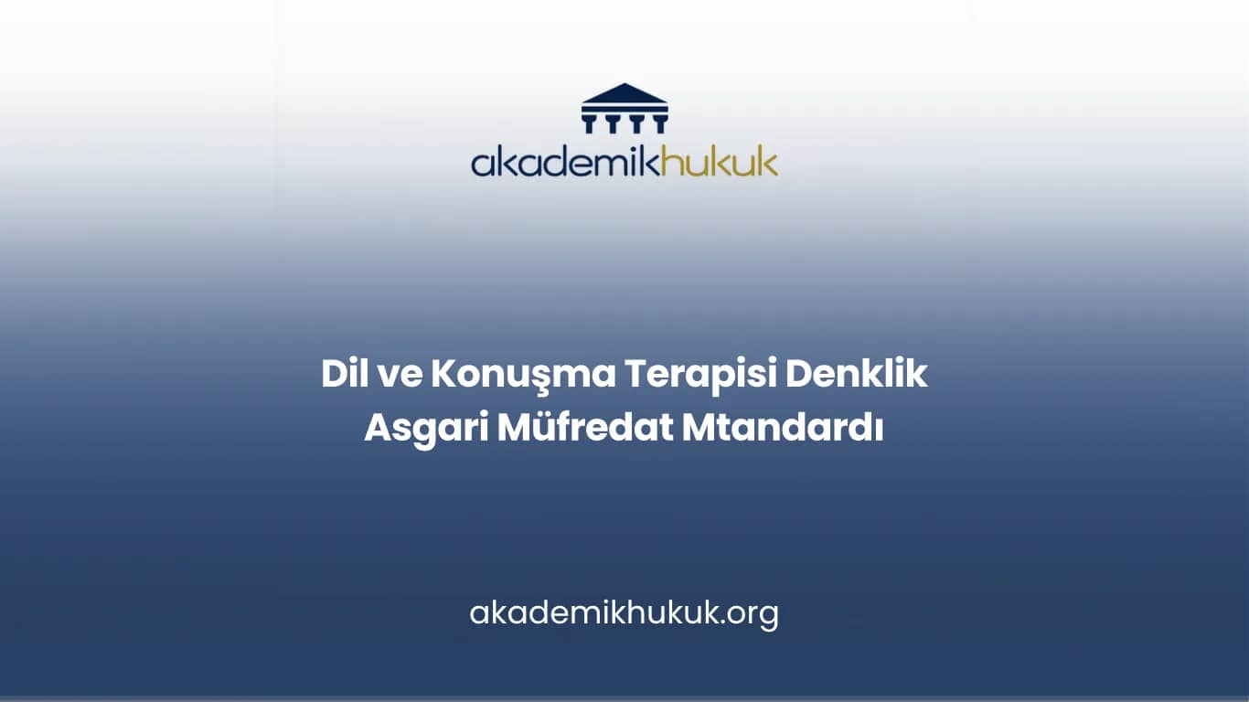 Dil ve Konuşma Terapisi Diploma Denklik Belgesi