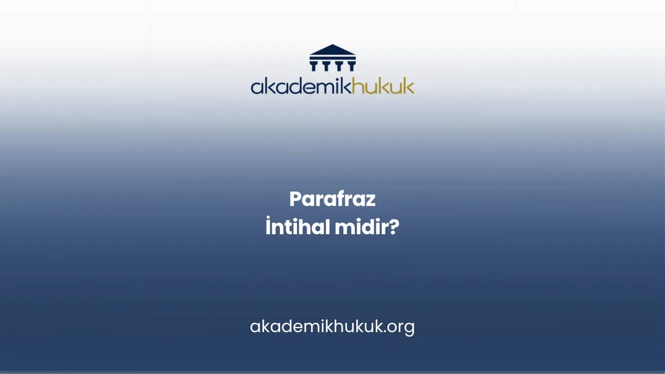 Parafraz İntihal midir?