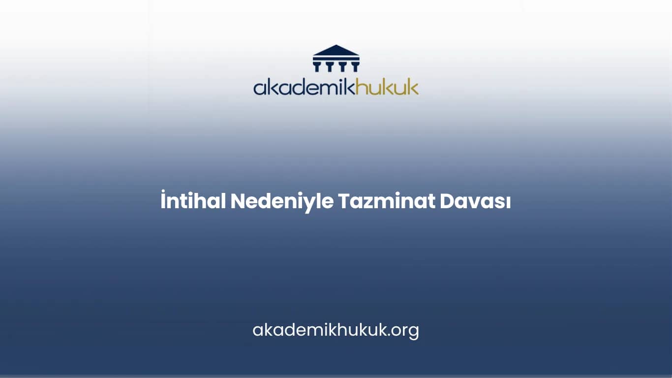 İntihal Nedeniyle Tazminat Davası