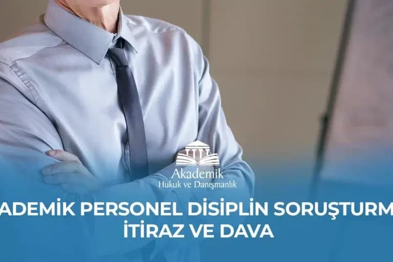 AKADEMİK PERSONEL DİSİPLİN SORUŞTURMASI REHBERİ