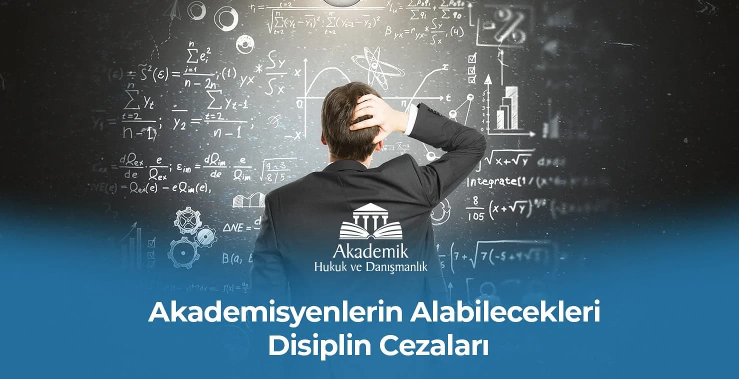 Akademisyenlerin Alabilecekleri Disiplin Cezaları