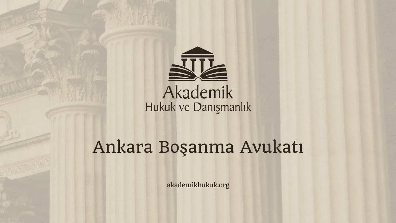 ANKARA BOŞANMA AVUKATI
