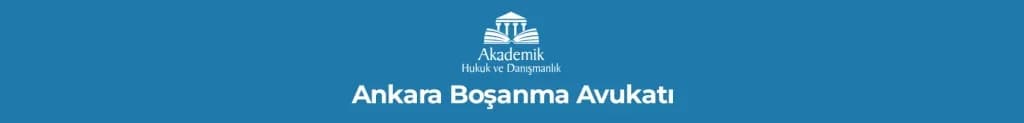 ANLAŞMALI BOŞANMA PROTOKOLÜ VE Ankara Boşanma Avukatı