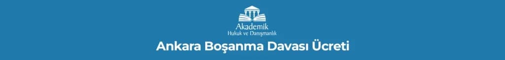 Ankara Boşanma Davası Ücreti 2023