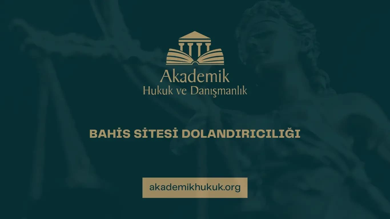 BAHİS SİTESİ DOLANDIRICILIĞI