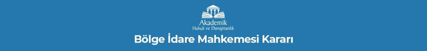 Bölge İdare Mahkemesi Kararı