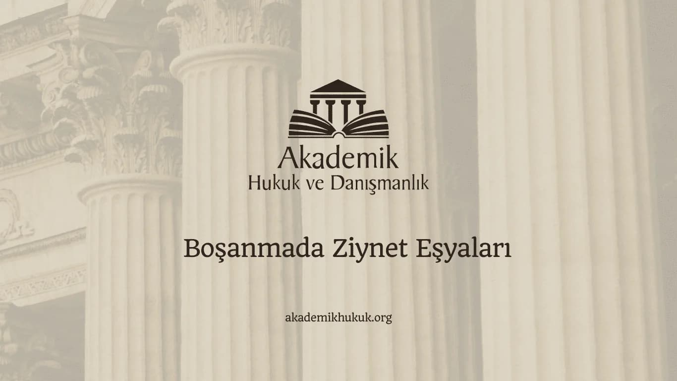 Boşanmada Ziynet Eşyaları