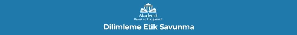 Dilimleme Etik Savunma
