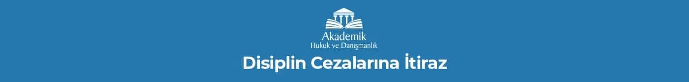 Disiplin Cezalarına İtiraz