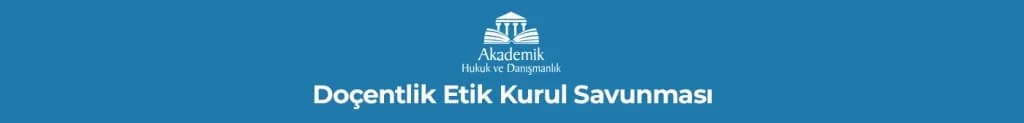 Doçentlik Etik Kurul Savunması