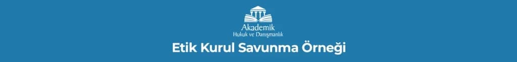 Etik Kurul Savunma Örneği
