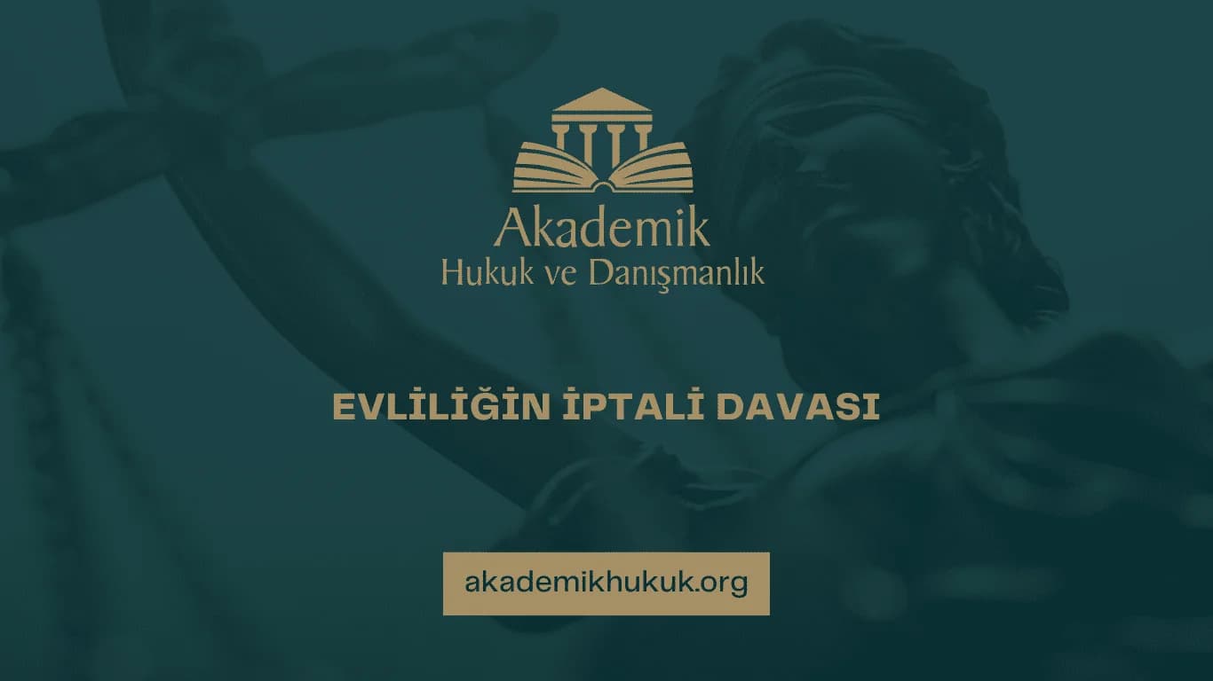 EVLİLİĞİN İPTALİ DAVASI
