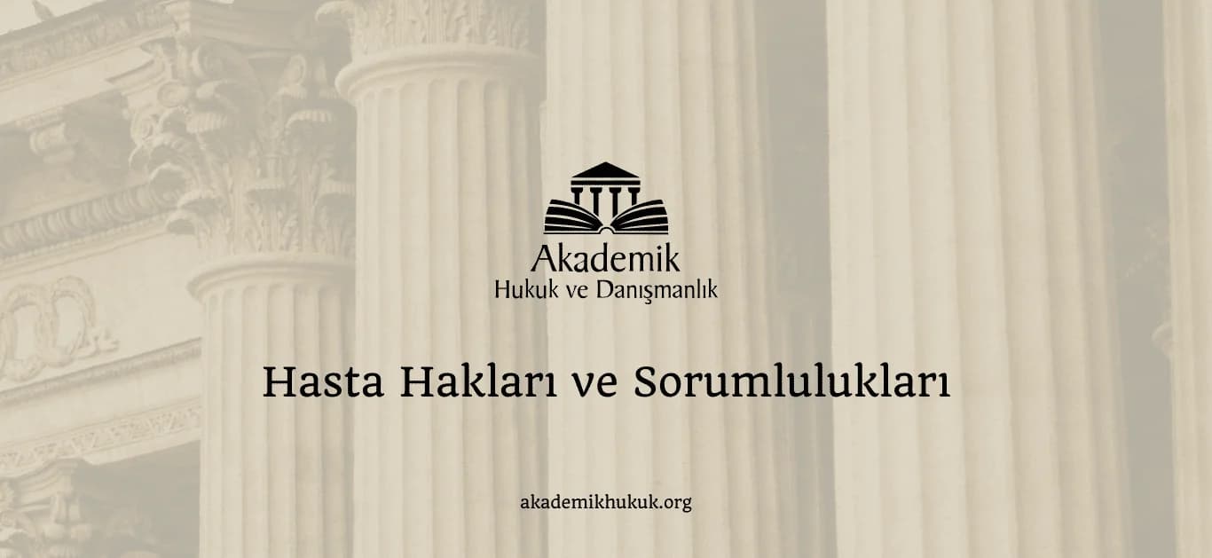 HASTA HAKLARI VE HASTA SORUMLULUKLARI – 2024