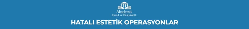 HATALI ESTETİK OPERASYONLAR
