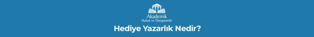 Hediye Yazarlık Nedir?