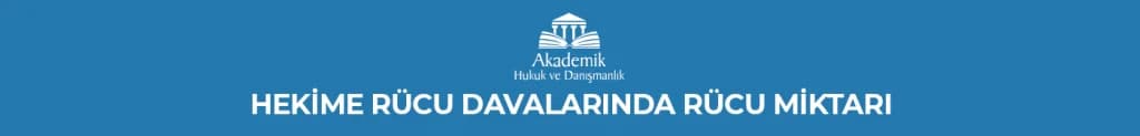 HEKİME RÜCU DAVALARINDA RÜCU MİKTARI