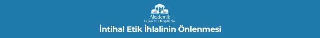 İntihal Etik İhlalinin Önlenmesi