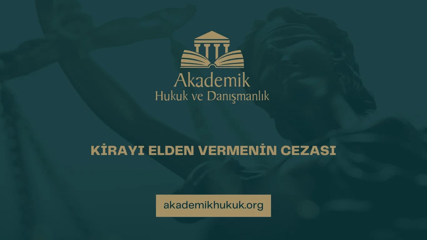 KİRAYI ELDEN VERMENİN CEZASI-2024