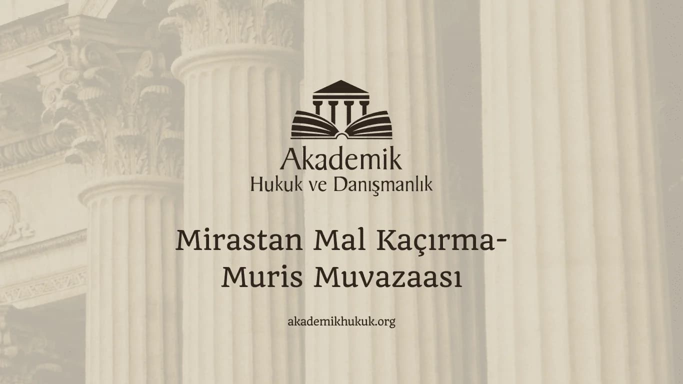 Mirastan Mal Kaçırma-Muris Muvazaası (2024)