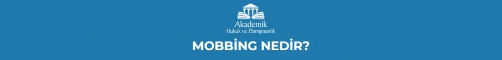 MOBBİNG NEDİR?
