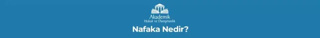 Nafaka Nedir?