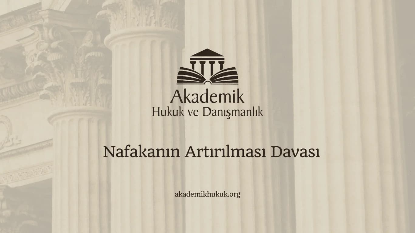 Nafakanın Artırılması Davası