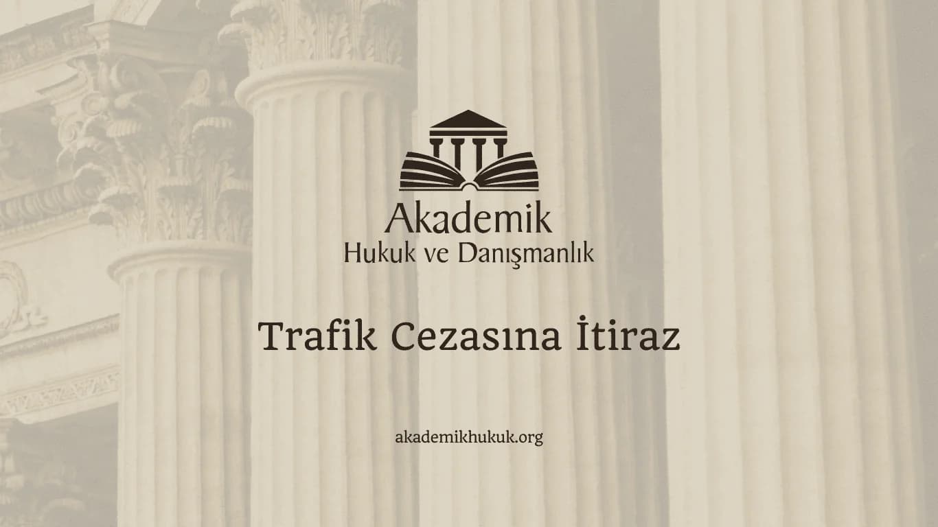 Trafik Cezasına İtiraz