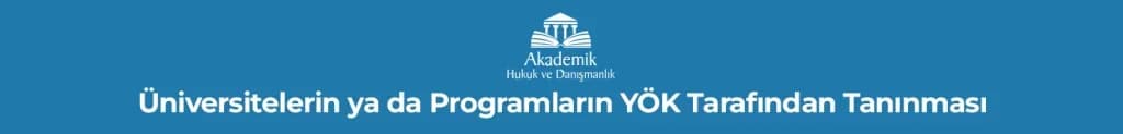 Üniversitelerin ya da Programların YÖK Tarafından Tanınması